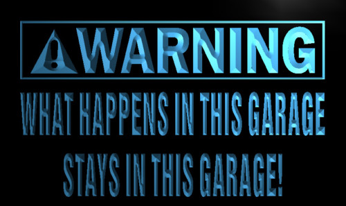 Warning What Happen in Garage Stay Neon Sign